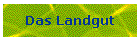 Das Landgut