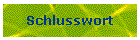 Schlusswort